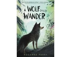 A Voice of the Wilderness Novel 1 - A Wolf Called Wander