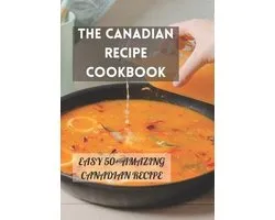 The Canadian Recipe Cookbook