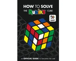 How To Solve The Rubik's Cube