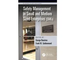 The Interface of Safety and Security - Safety Management in Small and Medium Sized Enterprises (SMEs)