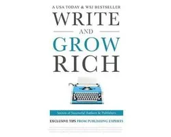 Exclusive Tips from Publishing Experts- Write and Grow Rich