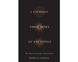 A Catholic Philosophy of Education