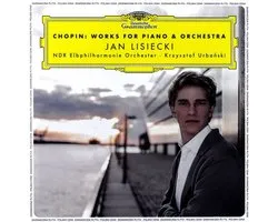 Jan Lisiecki: Chopin Works For Piano And Orchestra (PL) [CD]