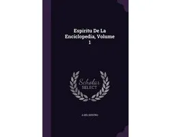 Espiritu de La Enciclopedia, Volume 1