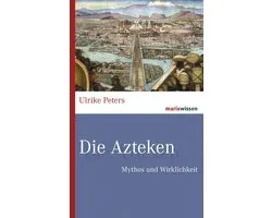 marixwissen - Die Azteken