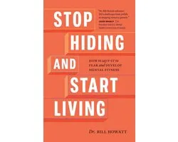 Stop Hiding and Start Living