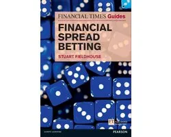 Financial Times Series - FT Guide to Financial Spread Betting, The