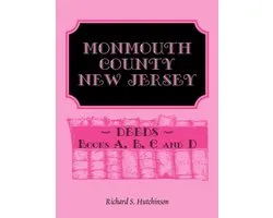 Monmouth County, New Jersey Deeds, Books A-B-C-D