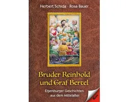 Bruder Reinhold und Graf Bertel