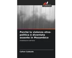 Perché la violenza etno-politica è diventata assente in Mozambico
