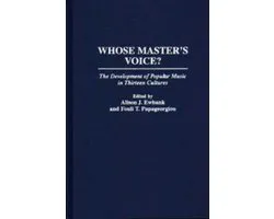 Whose Master's Voice?: The Development of Popular Music in Thirteen Cultures