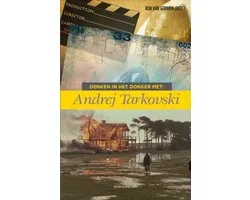 Denken in het donker - Denken in het donker met Andrej Tarkovski