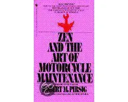 Zen and the Art of Motorcycle Maintenance