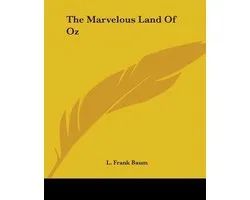 The Marvelous Land Of Oz