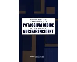 Distribution and Administration of Potassium Iodide in the Event of a Nuclear Incident