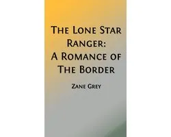 Western Cowboy Classics 62 - The Lone Star Ranger (Illustrated Edition)