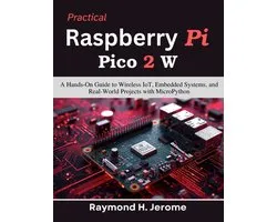 Practical Tech Companion- Practical Raspberry Pi Pico 2 W