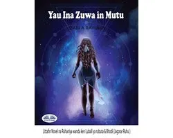 Yau Ina Zuwa In Mutu