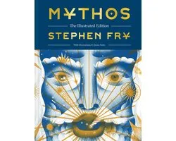 Stephen Frys Greek Myths- Mythos: The Illustrated Edition