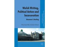 Education (R0) - Welsh Writing, Political Action and Incarceration