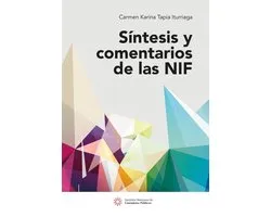 Síntesis y comentarios de las NIF