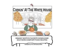 Cookin' At The White House