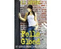 Ivy Granger Paranormale Detective - Felle Gloed