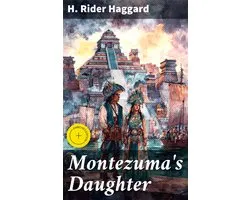 Montezuma's Daughter