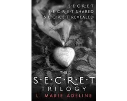 The Secret Trilogy: Secret / Secret Shared / Secret Revealed