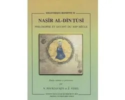 Nasir Al-Din Tusi Philosophe Et Savant Du Xiiie Siecle
