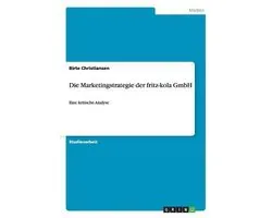 Die Marketingstrategie der fritz-kola GmbH