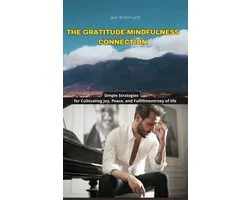 The Gratitude-Mindfulness Connection