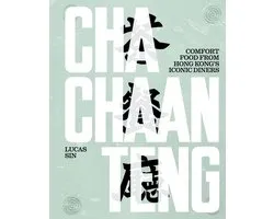 Cha Chaan Teng: Comfort Food from Hong Kong's Iconic Diners