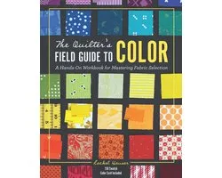 The Quilter's Field Guide to Color