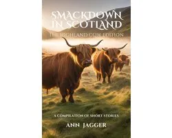 Smackdown in Scotland: The Highland Cow Edition