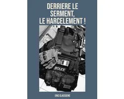Derriere Le Serment ! Le Harcelement !