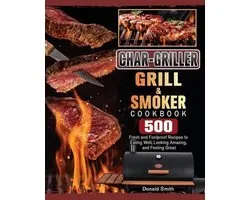 Char-Griller Grill & Smoker Cookbook