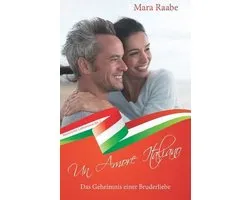 Un Amore Italiano-Das Geheimnis einer Bruderliebe