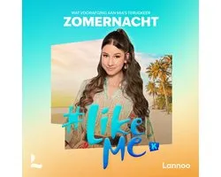 #LikeMe - Zomernacht