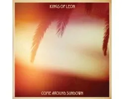 Kings Of Leon - Come Around Sundown