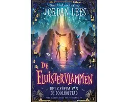Fluistervlammen 1 - Het geheim van de doolhofstad
