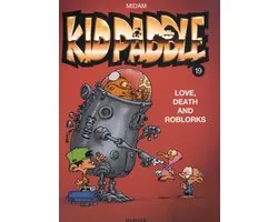 Kid Paddle 19 - Love, Death and RoBlorks