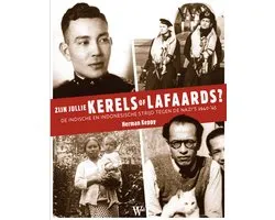 Zijn jullie kerels of lafaards?
