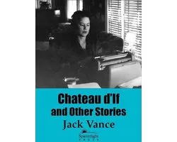 Chateau d'If and Other Stories