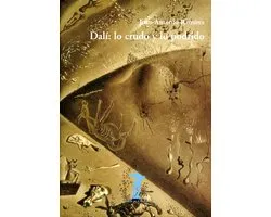 La balsa de la Medusa 124 - Dalí: lo crudo y lo podrido