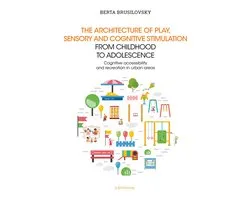 The architecture of play, sensory and cognitive stimulation