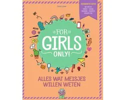 For Girls Only! - Alles wat meisjes willen weten