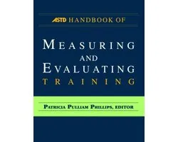 ASTD Handbook of Measuring and Evaluating Training