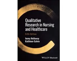 Qualitative Research in Nursing and Healthcare