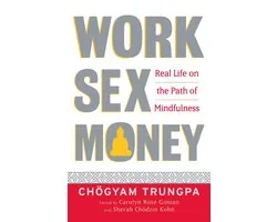 Work, Sex, Money